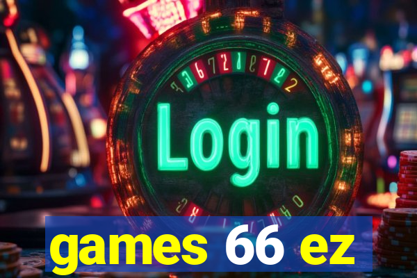 games 66 ez